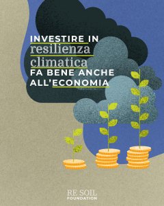 re soil investimenti resilienza climatica